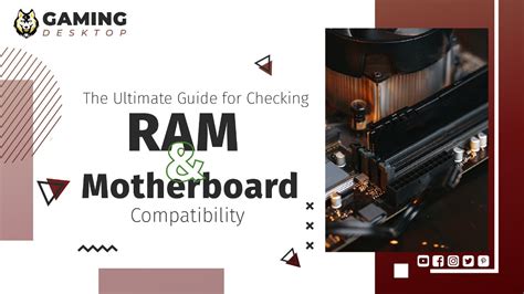 Checking RAM and Motherboard Compatibility .